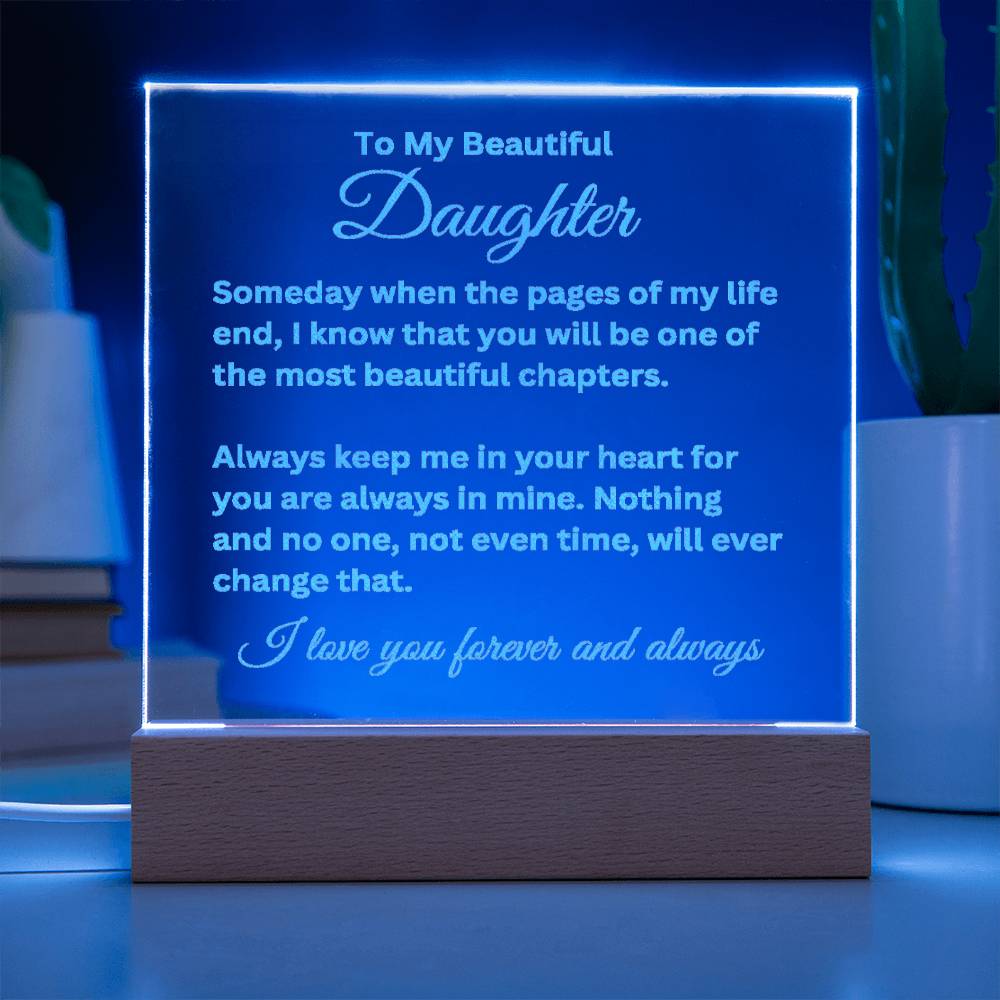 To My Beautiful Daughter Engraved Acrylic Square Plaque