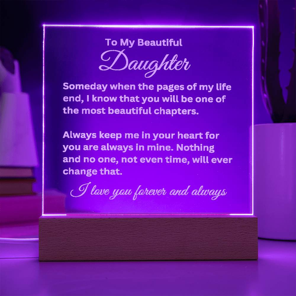 To My Beautiful Daughter Engraved Acrylic Square Plaque