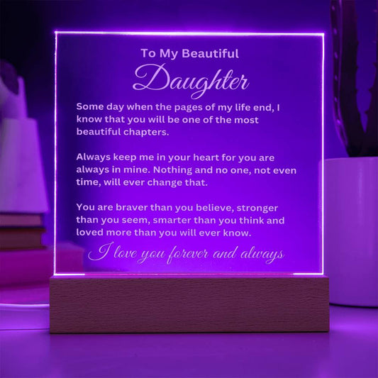 To My Beautiful Daughter Engraved Acrylic Plaque Gift