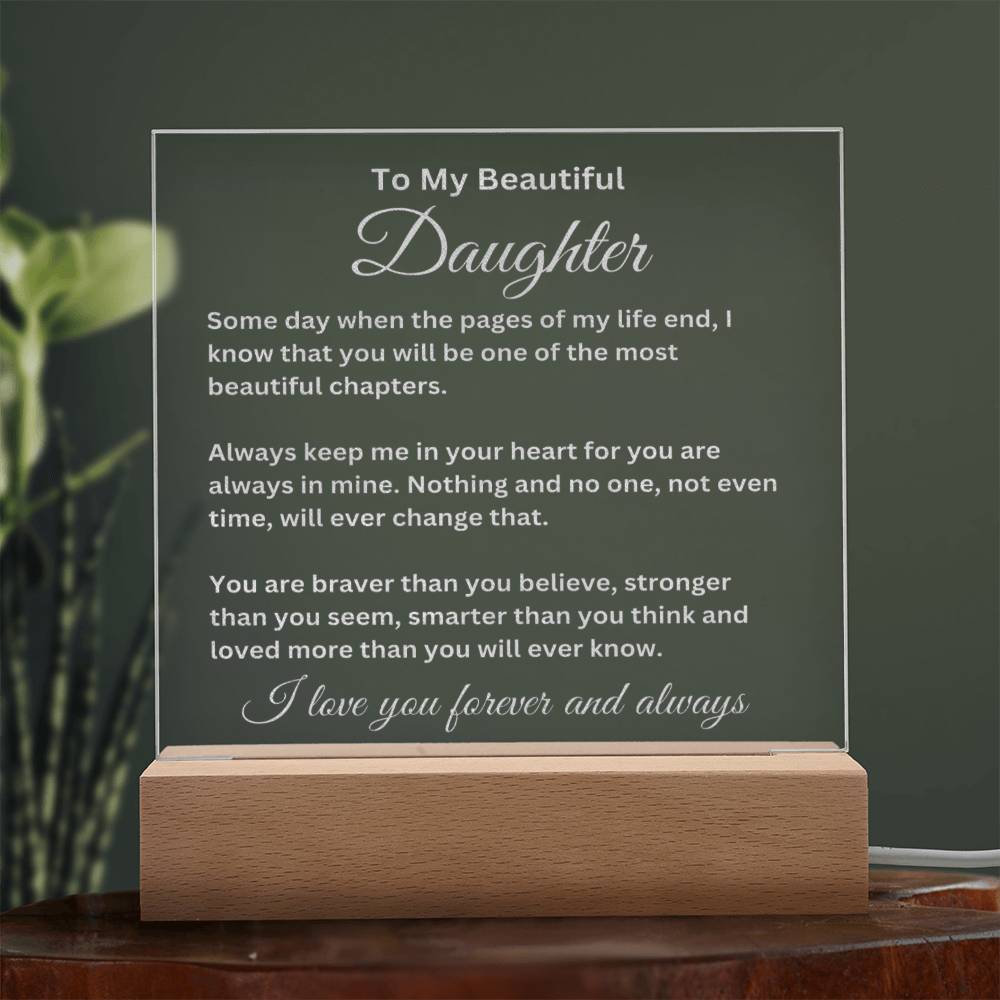 To My Beautiful Daughter Engraved Acrylic Plaque Gift