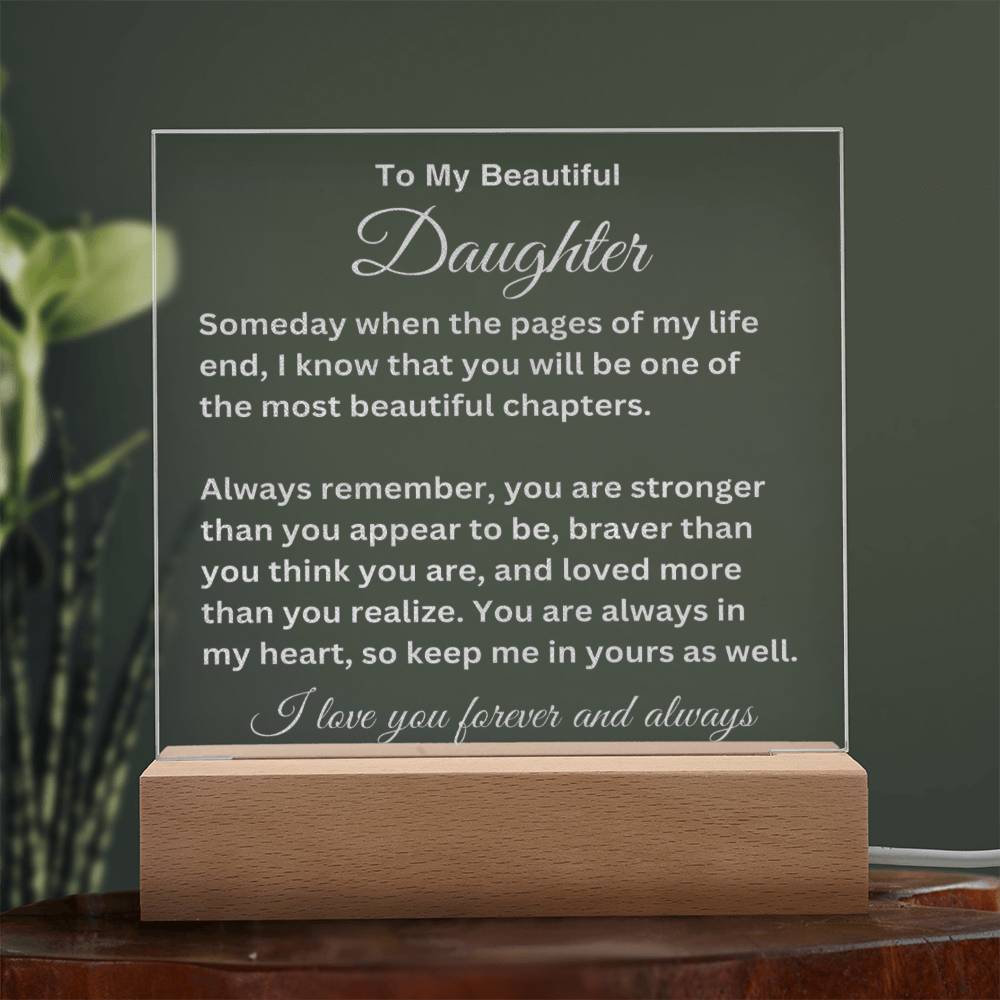 To My Beautiful Daughter Engraved Acrylic Square Plaque Gift