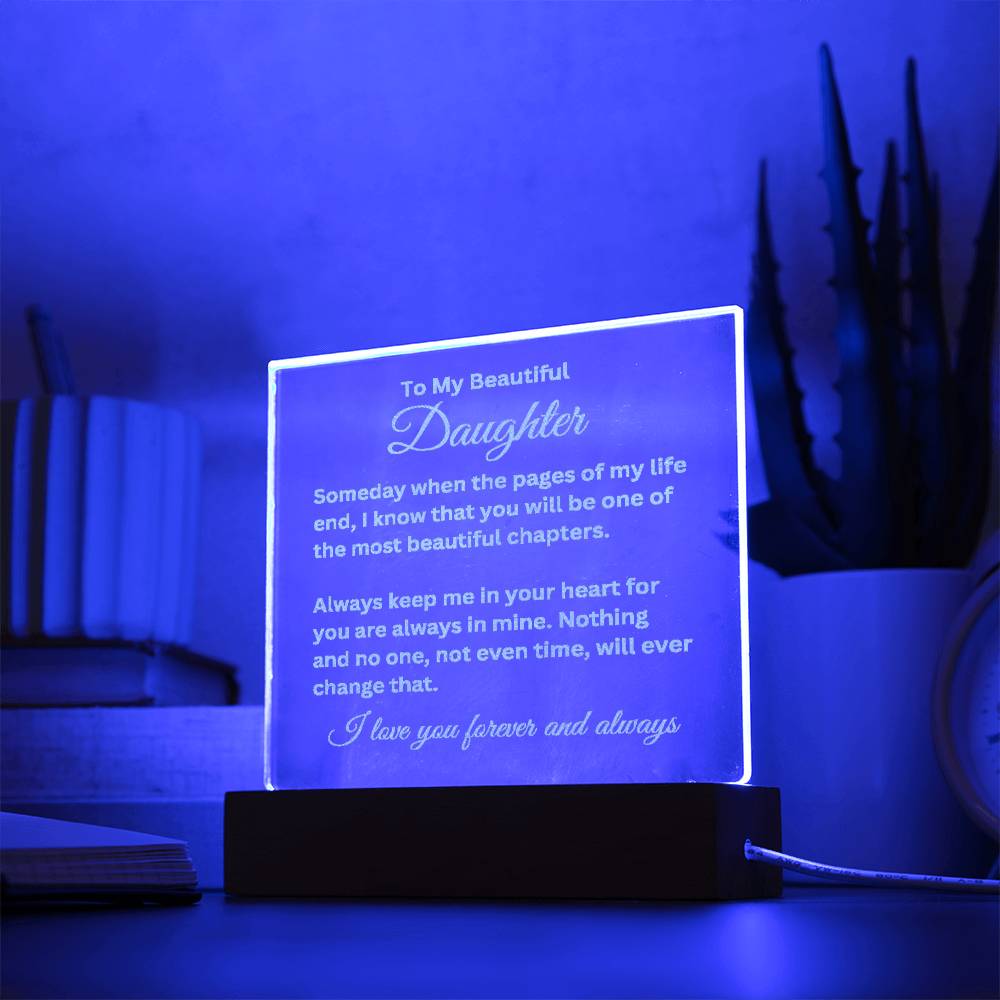 To My Beautiful Daughter Engraved Acrylic Square Plaque