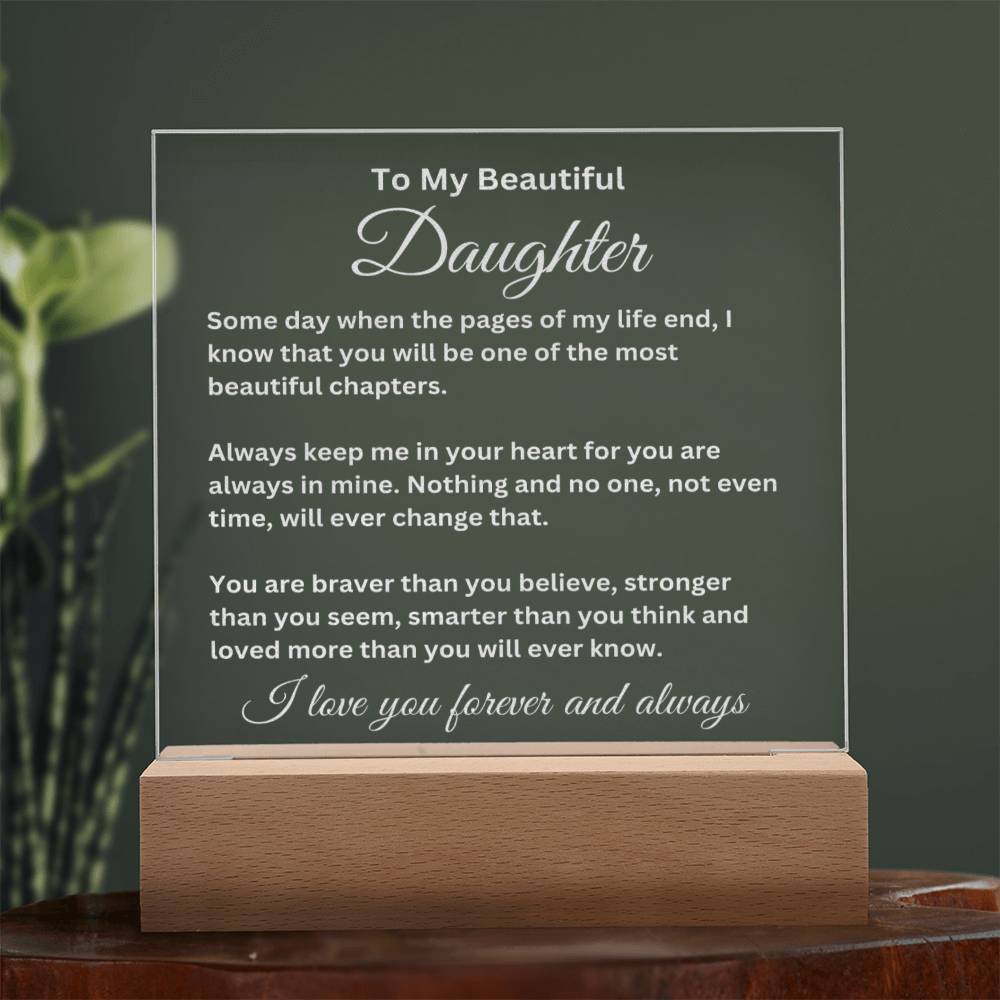 To My Beautiful Daughter Engraved Acrylic Plaque Gift