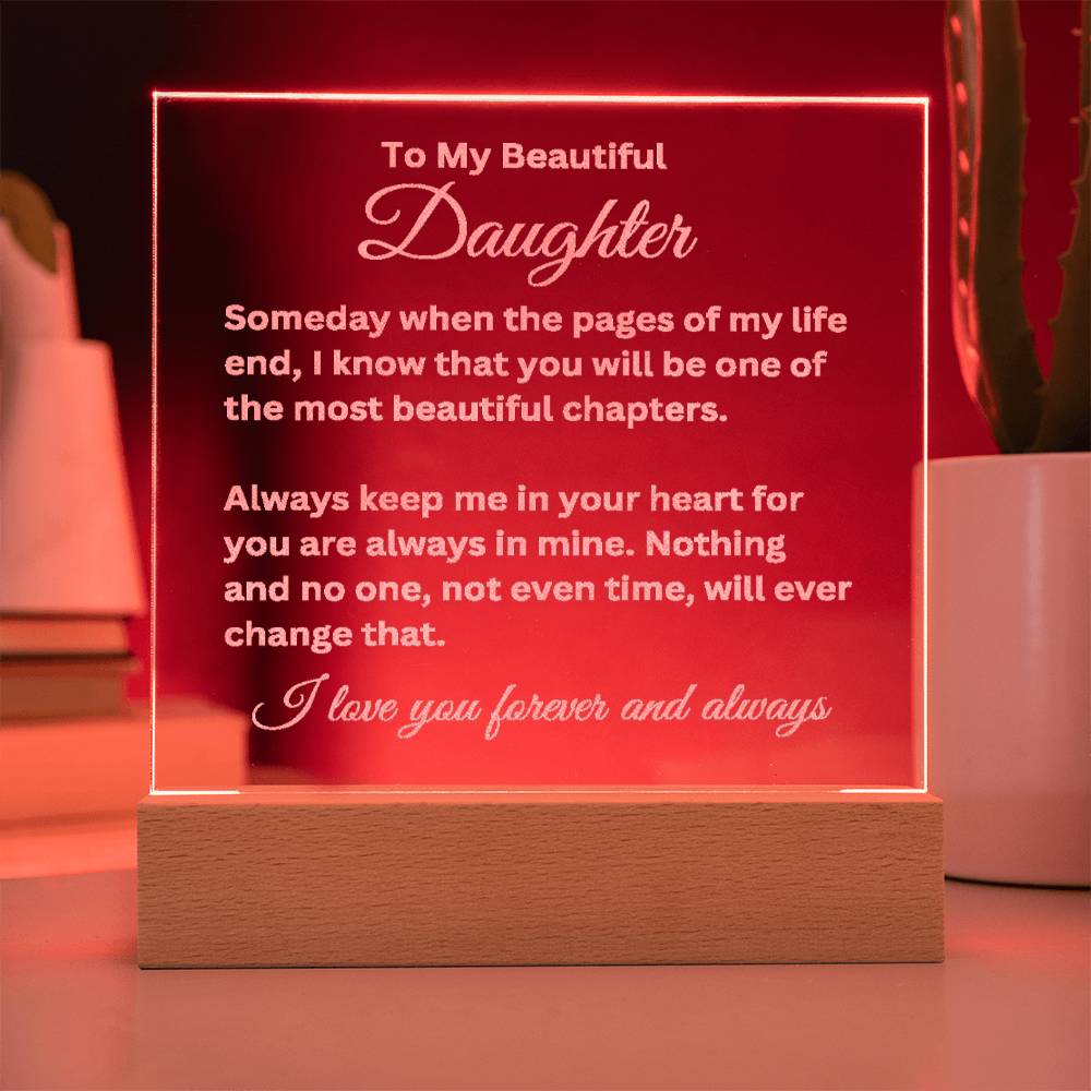 To My Beautiful Daughter Engraved Acrylic Square Plaque