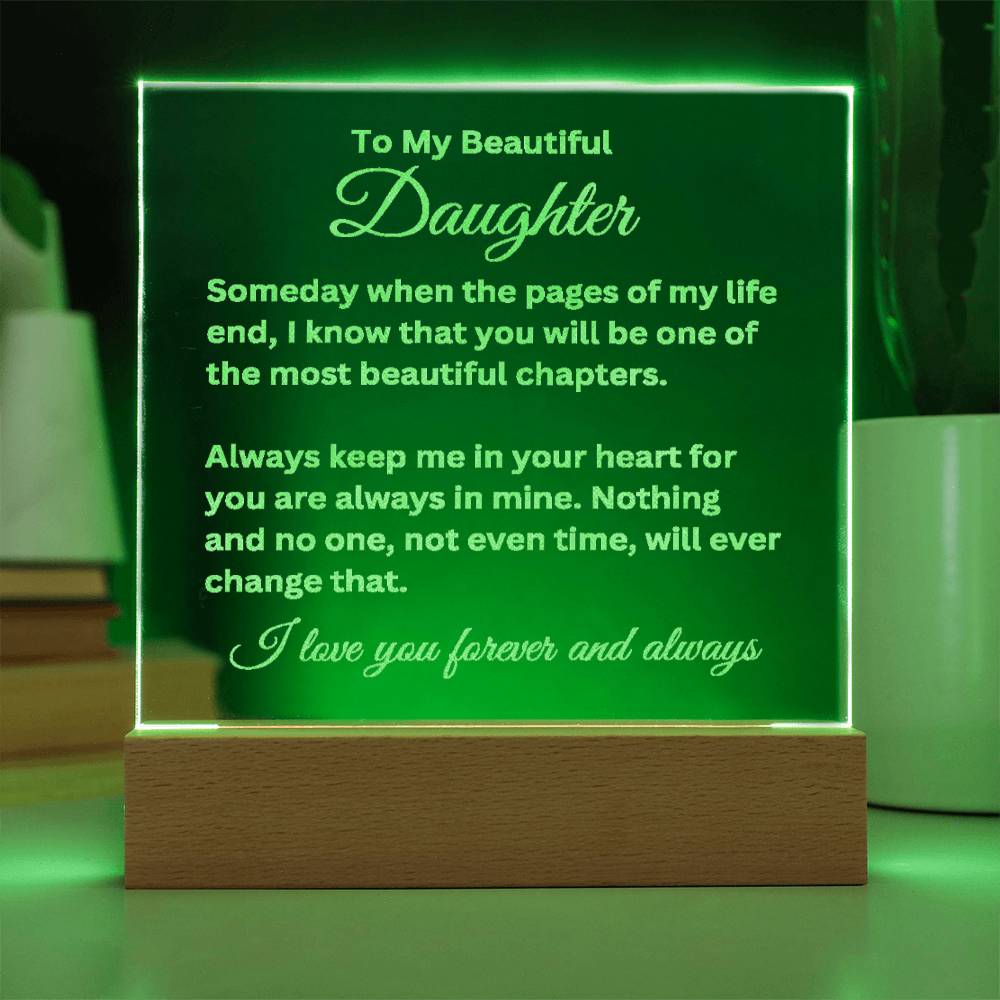 To My Beautiful Daughter Engraved Acrylic Square Plaque