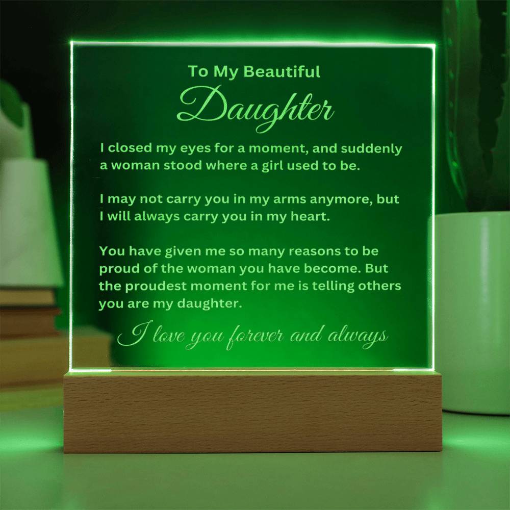 To My Beautiful Daughter Engraved Acrylic Plaque