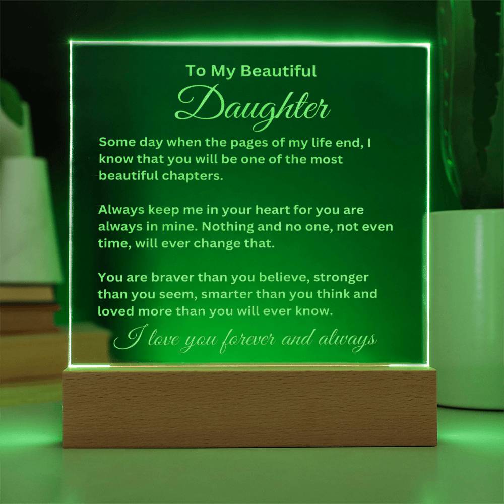 To My Beautiful Daughter Engraved Acrylic Plaque Gift